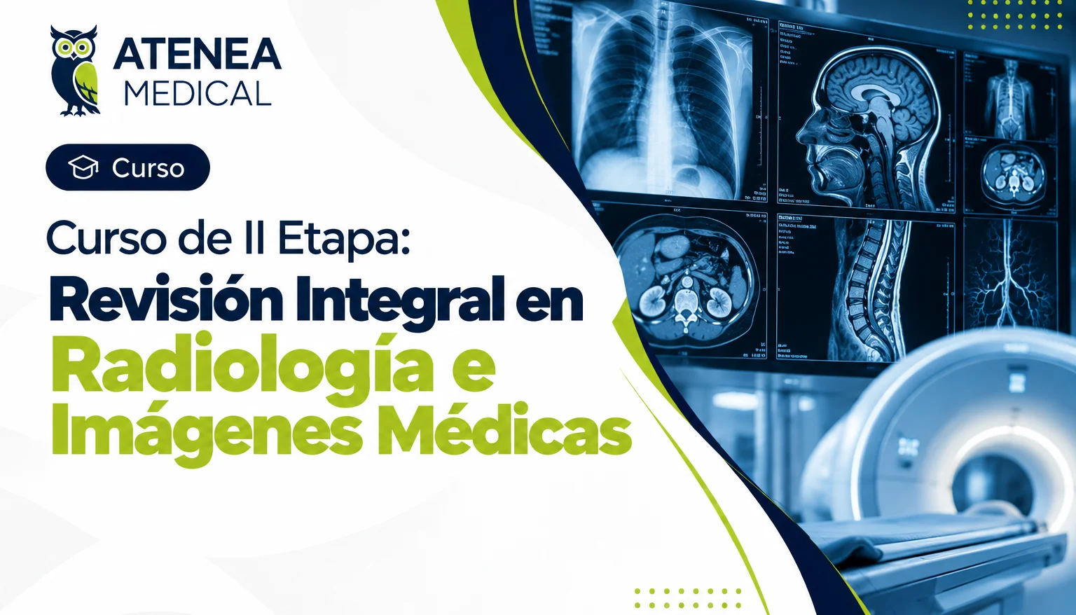 Curso de II Etapa: Revisión Integral en Radiología e Imágenes Médicas